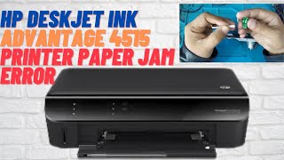 hp deskjet ink advantage 4515 printer paper jam error [upl. by Alyos290]