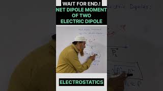 Net Dipole Moment Of Two Electric Dipole shorts neet physics [upl. by Touber]