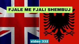 Anglisht  Fjale me fjali shembuj I Anglisht shqip perkthim I video 332 [upl. by Virginie884]