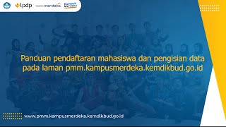 Tutorial Pendaftaran Mahasiswa dan Pengisian Data pada Laman Pendaftaran PMM 3 [upl. by Adyan]