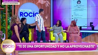 “Te di una oportunidad y no la aprovechaste” Programa 03 de octubre 2024  Acércate a Rocío [upl. by Anauqaj]