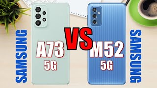 Samsung Galaxy A73 5G vs Samsung Galaxy M52 5G ✅ [upl. by Cordula111]