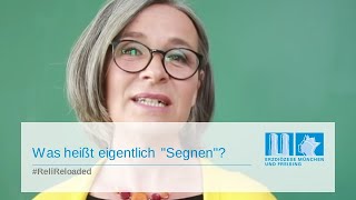 Was heißt eigentlich quotSegnenquot [upl. by Donielle679]