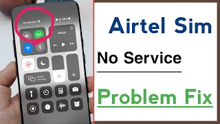 Airtel Sim No Service Kaise Hataye Airtel Sim No Service Problem Solve 2024 [upl. by Anelra]