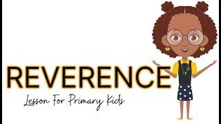 LDS  REVERENCE  Lesson For Primary Kids [upl. by Martinelli]