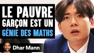 Le Pauvre Garçon Est Un GÉNIE DES MATHS  Dhar Mann Studios [upl. by Kassandra]