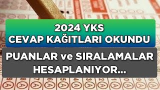 2024 YKS CEVAP KAĞITLARI OKUNDU PUANLARINIZ HESAPLANIYOR [upl. by Annahsed450]