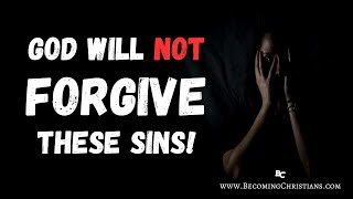 4 Shocking Sins God will not Forgive [upl. by Lanrev]