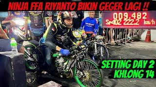 TEKNO TUNER PERTAJAM LAGI TIME FFA RIYANTO amp TAKSU DI HARI KE 2 SETTING KHLONG 14 [upl. by Town]