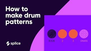 How to make drum patterns  rhythms every producer SHOULD know FREE MIDI Splice [upl. by Meadow]