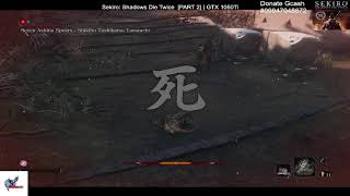 Sekiro Shadows Die Twice PART 2  GTX 1050Ti [upl. by Dace]