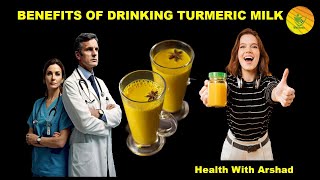 Benefits of Drinking Turmeric Milk Every Day  Benefits of Turmeric Milk at Night  Health Benefits [upl. by Solim583]