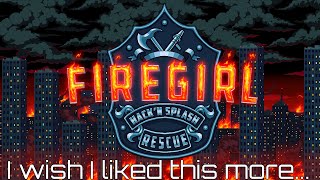 A firefighting roguelike sounds awesome but is this one  Firegirl Hack N Splash Rescue [upl. by Ttenrag431]