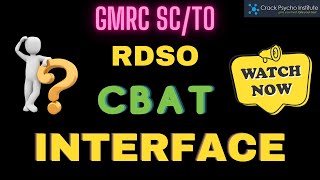 RDSO CBAT INTERFACE I GMRC SCTO Psychometric Exam I Be Familiar Be Confident Before The Exam [upl. by Aleakcim]