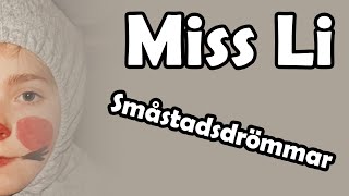 Miss Li  Småstadsdrömmar LYRICS VIDEO [upl. by Novak]