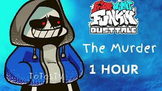 🤸‍♀️VS Sans The MURDER 1 Hour Dusttale  FNF 1 hour [upl. by Ylas]