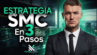 ESTRATEGIA SMC en 3 PASOS [upl. by Venola]