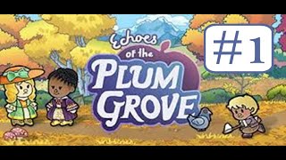 Echoes of Plum Grove Ep1 Welcome to Honeywood [upl. by Roberts940]