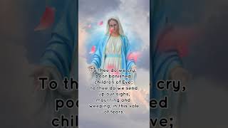 Salve Regina Hail Holy Queen PRAYER faith [upl. by Maurreen345]