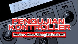 Pengujian Kontroller Anco Udang [upl. by Vandyke849]