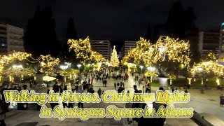 Walking in Greece Christmas Lights in Syntagma Square in Athens ORANGE ua [upl. by Kerri]