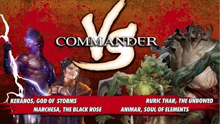 Commander VS S1E2 Keranos v Marchesa v Animar v Ruric Thar MTG Multiplayer [upl. by Sundberg]