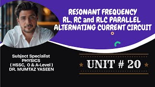 RESONANT FREQUENCY PARALLEL RL RC AND RLC CIRCUIT I Unit20 I XII PHYSICS according to new scheme [upl. by Alleul]