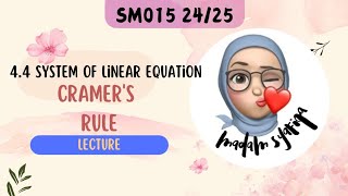 SM015 MATRICES  CRAMERS RULE [upl. by Atidnan]