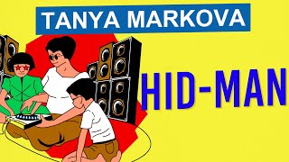 Tanya Markova  HidMan OFFICIAL LYRIC VIDEO [upl. by Acsirp]