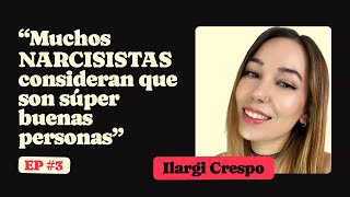 NARCISISTAS y PSICÓPATAS cómo reconocerlos y salir de una relación así  Ilargi Crespo Psicóloga [upl. by Zahavi]