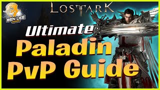 Lost Ark Ultimate Paladin PvP Guide Combos Skill Build amp Stats Build Holyknight [upl. by Locke]