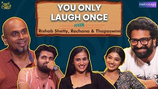 You Only Laugh Once feat Rishab Shetty Rachana and Thapaswini  MetroSaga [upl. by Gilberta]