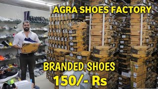 Agra Shoes Factory 150 Rs  Shoes Wholesale Market In Agra  Baxxy Shoes [upl. by Aylat]