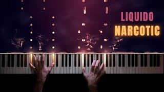 Liquido − Narcotic − Piano Cover  Sheet Music [upl. by Millicent]