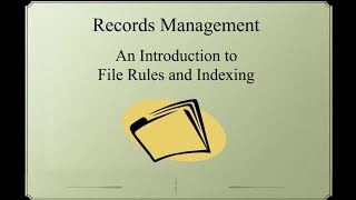 Records Management An Introduction to Filing Rules and Indexing [upl. by Seed]