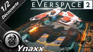 Everspace 2 Découverte FR 12 [upl. by Indihar983]