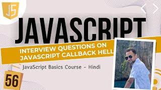 56 Practice JavaScript callback hell  Hindi me JavaScript [upl. by Stent]