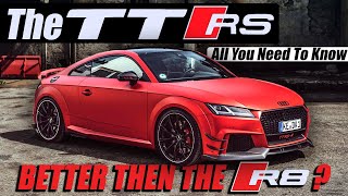 Audi TT RS All You Need To Know [upl. by Phylis]