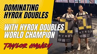 HOW TO DOMINATE HYROX DOUBLES with Hyrox World Champion Taylor Haney [upl. by Kory]