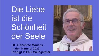 quotDie Liebe ist die Schönheit der Seelequot  P Paul Weingartner [upl. by Sharona]