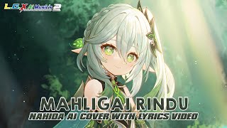 Nahida  Mahligai Rindu Ai Cover With Lyrics [upl. by Hussey]