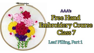 🌞 ⛱️ Free Hand embroidery Course Class 7 Types Of Leaf 🌿 Filling Part 1 abarnaartsacademy [upl. by Scarface714]