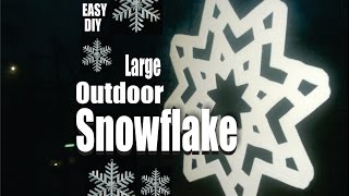 DIY Large Outdoor Snowflake Christmas Decorations [upl. by Magna913]