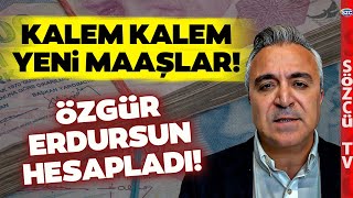 Yeni Maaş Tablosunu Özgür Erdursun Hesapladı Asgari Ücret Emekli ve Memur Zammı [upl. by Leander]