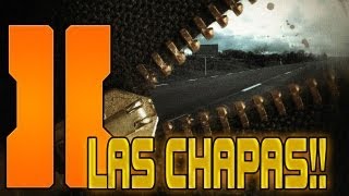 LAS CHAPAS  Black Ops 2 [upl. by Frazier]