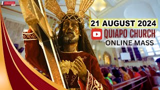 LIVE Quiapo Church Mass Today  August 21 2024 WEDNESDAY MISA NG POONG HESUS NAZARENO [upl. by Marys538]