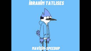 İbrahim TatlısesMavişim Speed Up [upl. by Anelat]