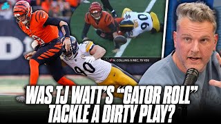 Was TJ Watts quotGator Rollquot Tackle On Joe Burrow A Dirty Move  JJ Watt On The Pat McAfee Show [upl. by Antin]