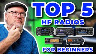 Top 5 HF Ham Radios for Beginners [upl. by Llerraj316]