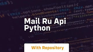 mail ru api python [upl. by Cj]